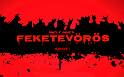 Matuz János: feketevörös – Shakespeare: Macbeth című tragédiája nyomán