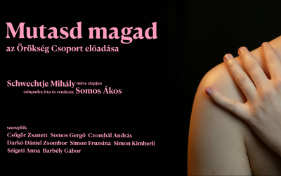 Schwechtje Mihály – Somos Ákos: Mutasd magad
